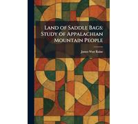 Land of Saddle Bags: Study of Appalachian Mountain People
