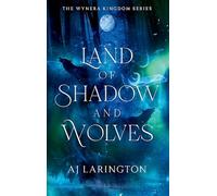 Land of Shadow and Wolves