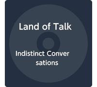 Land of Talk Indistinct Conversations (CD)