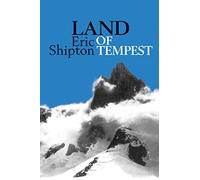 Land of Tempest: Travels in Patagonia: 1958-1962