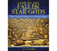 Land of the Fallen Star Gods by J. S. Gordon J. S. (J. S. Gordon) Gordon (Auteur)