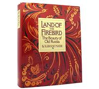 Land of the Firebird: The Beauty of Old Russia