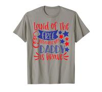 Land of The Free Because My Daddy is Brave USA 4 Juillet T-Shirt