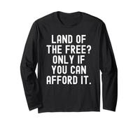 Land of The Free Only If You Can Compord It Bold Manche Longue