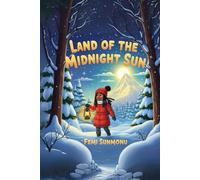 Land of the Midnight Sun: Journey beyond the Arctic Circle