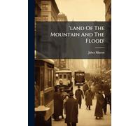 'land Of The Mountain And The Flood'