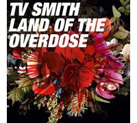 Land Of The Overdose by TV SMITH [Audio CD] NEUF