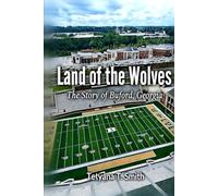 Land of the Wolves: The Story of Buford, Georgia