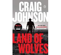 Land of Wolves: A Longmire Mystery