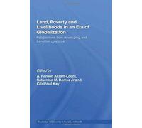 Land, Poverty And Livelihoods In An Era Of Globalization