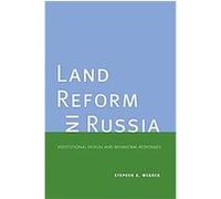 Land Reform in Russia, Yale Agrarian Studies Series Stephen K. Wegren (Auteur)