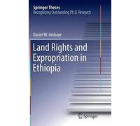 Land Rights And Expropriation In Ethiopia