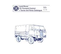 Land Rover 101 Forward Control 1 Tonne 4x4 Parts Catalogue: Pub. no. 6082948