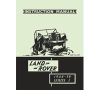 Land Rover 1948-58 Series 1 Instruction Manual