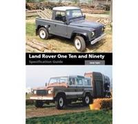 Land Rover One Ten and Ninety Specification Guide by James Taylor James Taylor (Auteur)