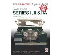 Land Rover Series I, II & IIA: The Essential Buyer s Guide (Essential Buyer's Guide Series) - [Version Originale] Inconnu (Auteur)