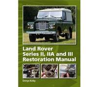 Land Rover Series IIIIA and III Restoration Manual by Emrys Kirby Emrys Kirby (Auteur)