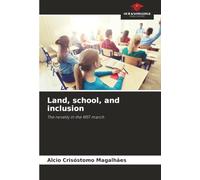 Land, school, and inclusion: The novelty in the MST march