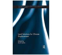 Land Solutions For Climate Displacement