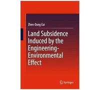 Land Subsidence Induced By The Engineering-Environmental Effect