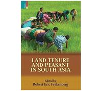 Land Tenure And Peasant In South Asia