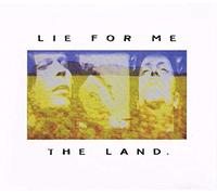 Land,the - Lie for Me