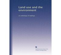 Land use and the environment: an anthology of readings (Volume 3)