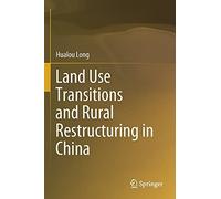 Land Use Transitions And Rural Restructuring In China
