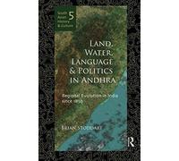 Land, Water, Language And Politics In Andhra