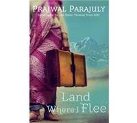 Land Where I Flee by Prajwal Parajuly Inconnu (Auteur)