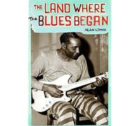 Land Where the Blues Began