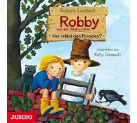Landbeck,Barbara - Robby aus der Räuberhöhle: Wer Rettet das Paradies
