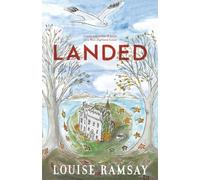 Landed: Family and Other Wildlife on a West Highland Estate