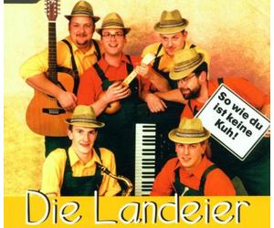 Landeier,die - So Wie du Ist Keine Kuh