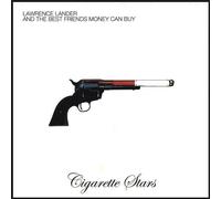 Lander, Lawrence & the Best Fri - Cigarette Stars