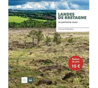 Landes de Bretagne. Un patrimoine vivant