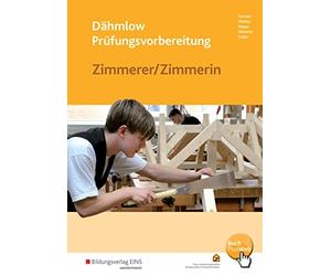 Landesinnungsve Dähmlow Prüfungsvorbereitung: Zimmerer / Zimmerin: Prüfu (Poche)
