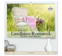 Landhaus-Romantik. Die Farben des Sommers (hochwertiger Premium Wandkalender 2026 DIN A2 quer), Kunstdruck in Hochglanz: Romantische Landhaus-Impressionen mit einem Hauch von Nostagie