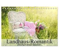 Landhaus-Romantik. Die Farben des Sommers (Tischkalender 2026 DIN A5 quer), CALVENDO Monatskalender: Romantische Landhaus-Impressionen mit einem Hauch von Nostagie