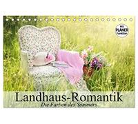 Landhaus-Romantik. Die Farben des Sommers (Tischkalender 2026 DIN A5 quer), CALVENDO Monatskalender: Romantische Landhaus-Impressionen mit einem Hauch von Nostagie