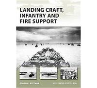 Landing Craft, Infantry and Fire Support, New Vanguard Series Gordon Rottman (Auteur)