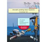 Landing Gear Systems for AMTs: Knowledge Test Prep & Practice: Aircraft Maintenance Technician Exam Questions