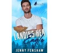 Landing Her Eagle: Small town shifter best friends to lovers romance