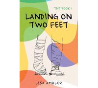 Landing on Two Feet: TNT Book 1