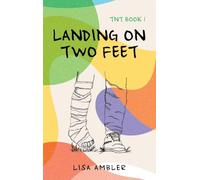 Landing on Two Feet: TNT Book 1