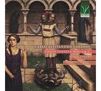 Landini, Carlo Alessandro : Sonates pour Violoncelle N°1 et N°2