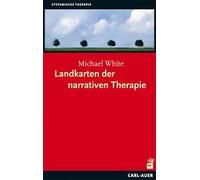 Landkarten Der Narrativen Therapie