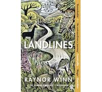 Landlines: The No 1 Sunday Times bestseller about a thousand-mile journey across Britain from the author of The Salt Path