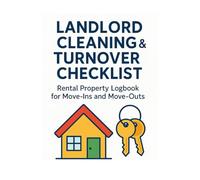 Landlord Cleaning & Turnover Checklist: Property Cleaning Log and Turnover Checklist for Rentals, Move-Ins, and Move-Outs