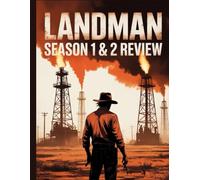 Landman Season 1 & 2 Review: A Comprehensive Film Critic, Analyzing the Fixers, the Family Feuds, the Corporate Power Plays, and the True Human Cost of the American Oil Boom